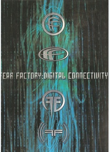 Fear Factory: Digital Connectivity