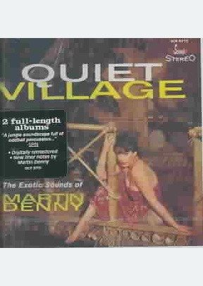 Quiet Village & The Enchanted
