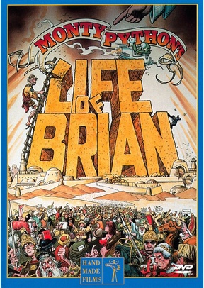 MONTY PYTHON:LIFE OF BRIAN