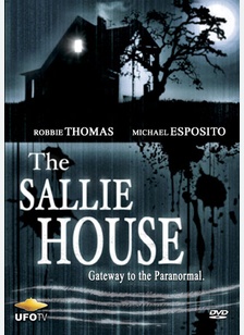 The Sallie House: Gateway to the Paranormal