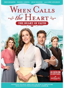 When Calls the Heart: Heart of Faith