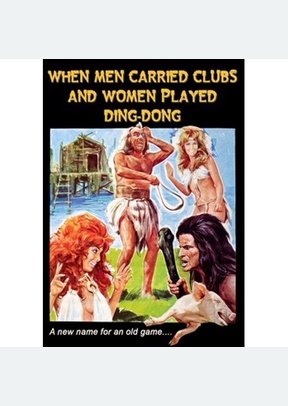 When Men Carried Clubs & Women Played Ding-Dong
