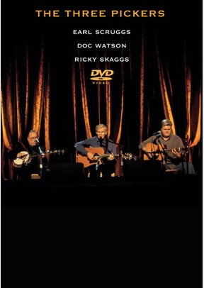 The Three Pickers: Scruggs, Watson, Skaggs