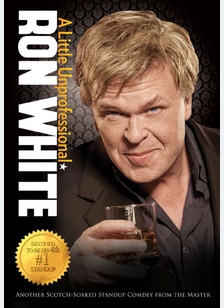 Ron White: A Little Unprofessional
