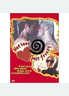 NOT LOVE JUST FRENZY