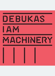 I AM MACHINERY