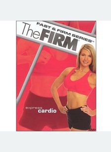 Firm: Fast & Firm Series - Express Cardio