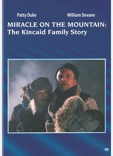 Miracle on the Mountain: The Kincaid Family Story