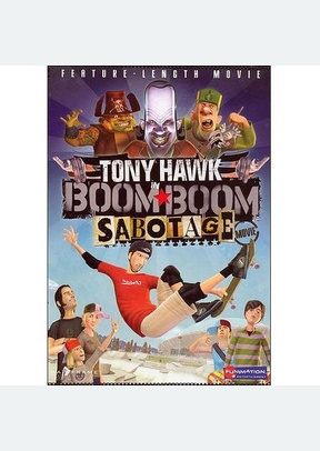 Tony Hawk: Boom Boom Sabotage Movie