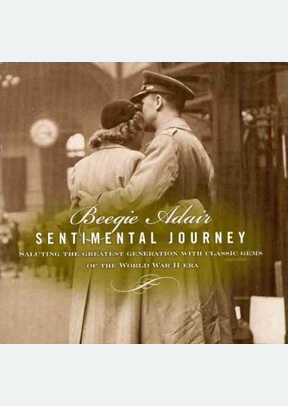 Sentimental Journey: Saluting The Greatest Generation