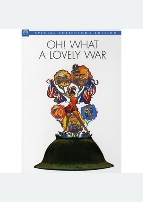 Oh! What A Lovely War