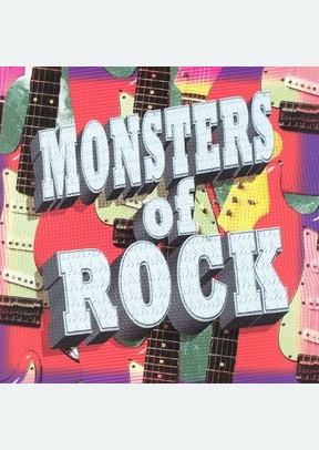 MONSTERS OF ROCK