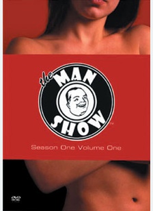 The Man Show: Season One Volume One