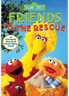 Sesame Street: Friends to the Rescue