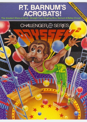 PT BARNUMS ACROBATS - ODYSSEY 2