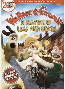 Wallace & Gromit: A Matter of Loaf and Death