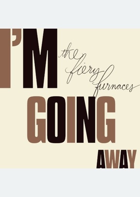 I'm Going Away
