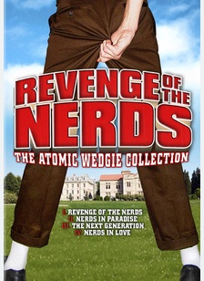 Revenge of the Nerds: The Atomic Wedgie Collection