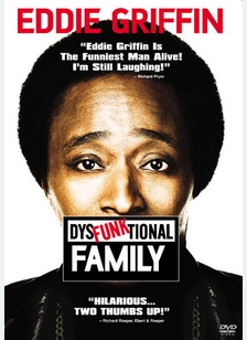 Eddie Griffin: Dysfunktional Family