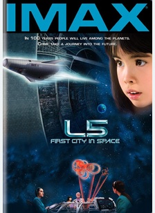 L5: First City In Space (IMAX)