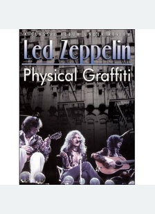 Led Zeppelin: Physical Graffiti Classic Album Under Review