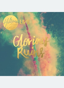 GLORIOUS RUINS