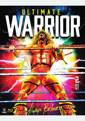 WWE: Ultimate Warrior - Always Believe