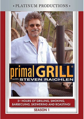 Primal Grill with Steven Raichlen: Season 1