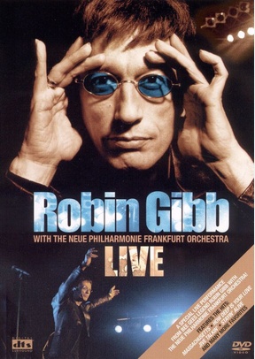 Robin Gibb: Live with the Frankfurt Neue Philharmonic Orchestra
