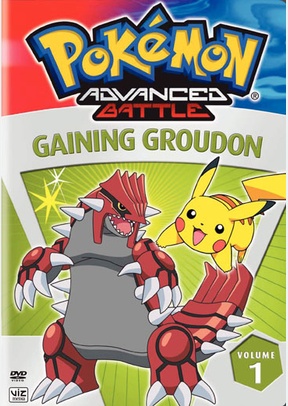 Pokemon Advanced Battle Volume 1: Gaining Groudon