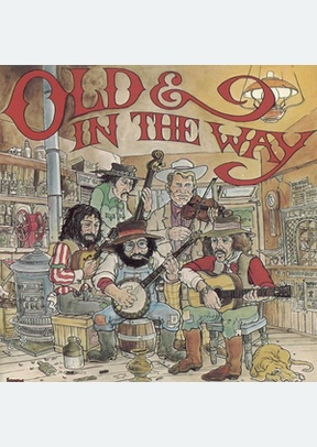 OLD AND IN THE WAY