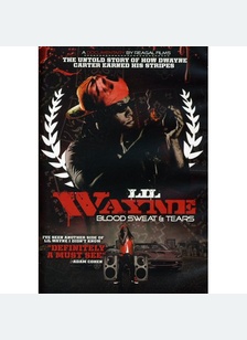 Lil Wayne: Blood, Sweat & Tears