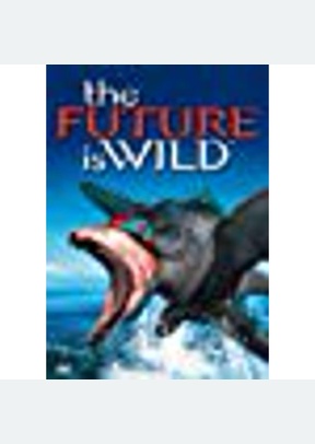 The Future Is Wild