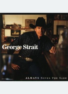 ALWAYS NEVER THE SAME