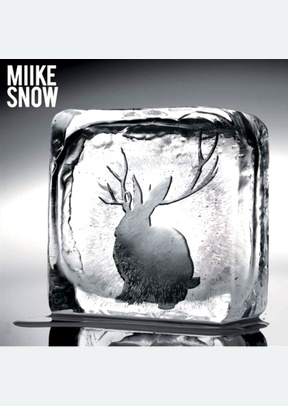 MIIKE SNOW
