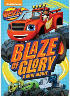 Blaze and the Monster Machines: Blaze of Glory