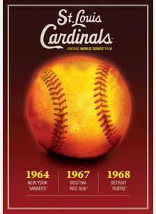 St. Louis Cardinals: World Series 1964, 1967, 1968
