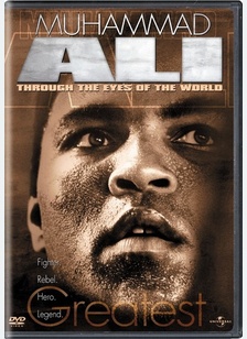 Muhammad Ali: Through The Eyes Of The World
