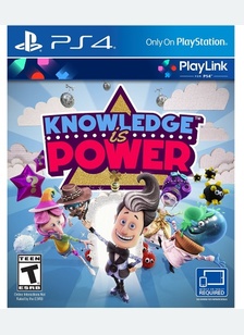 KNOWLEDGE IS POWER - Playstation 4