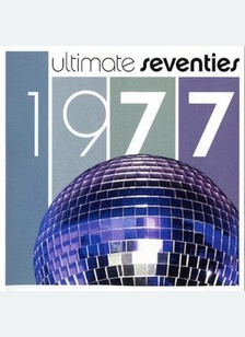 ULTIMATE SEVENTIES 1977