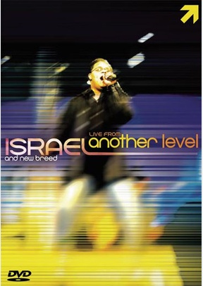 Israel & New Breed: Live from Another Level
