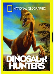 National Geographic: Dinosaur Hunters