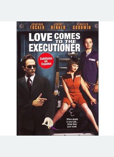 Love Comes to the Executioner