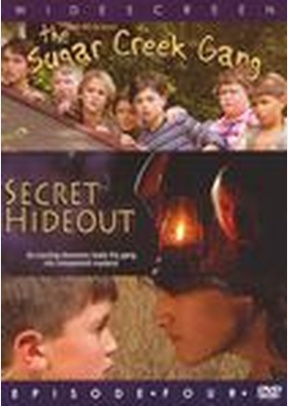 SUGAR CREEK GANG:SECRET HIDEOU