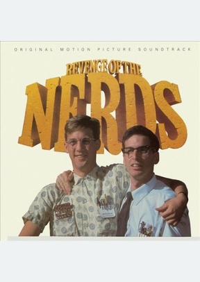 "Revenge Of The Nerds: Original Motion Pi"