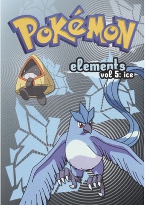 Pokemon Elements Volume 5: Ice
