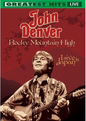 John Denver: Rocky Mountain High Live In Japan