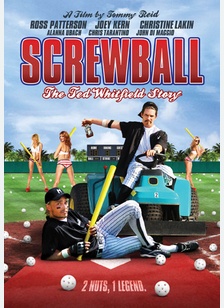 Screwball: The Ted Whitfield Story