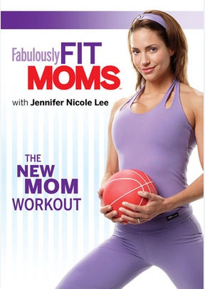 Fabulously Fit Moms: New Mom Workout