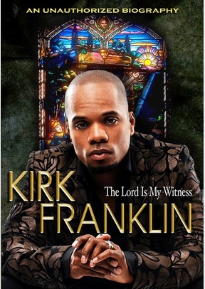Kirk Franklin: Lord Is My Witness